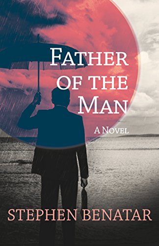 Father of the Man A Novel [Paperback]