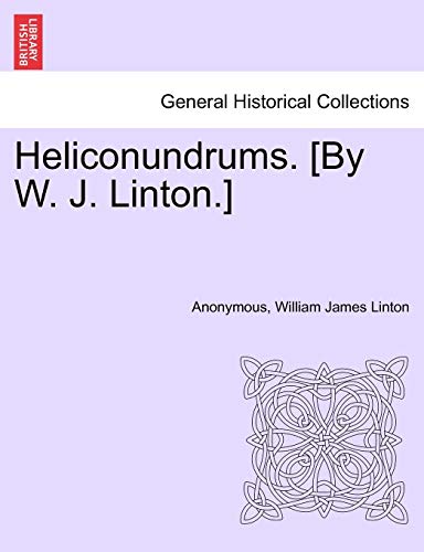 Heliconundrums [by W J Linton ] [Paperback]