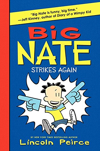Big Nate Strikes Again [Paperback]