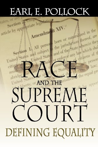 Race And The Supreme Court Defining Equality [Paperback]