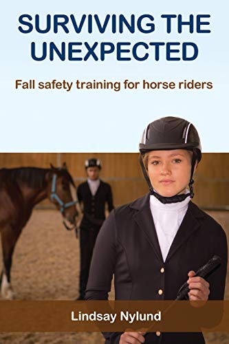 Surviving The Unexpected Fall Safety Training For Horse Riders [Paperback]