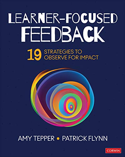 Learner-Focused Feedback 19 Strategies to Observe for Impact [Paperback]