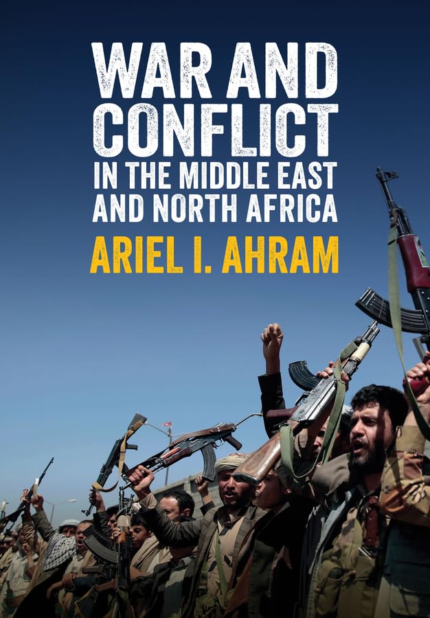 War and Conflict in the Middle East and North Africa [Hardcover]