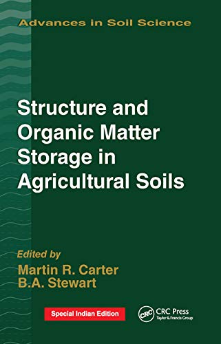 Structure and Organic Matter Storage in Agricultural Soils [Paperback]