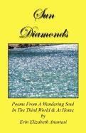 Sun Diamonds  Poems from A Wandering Soul in the Third World and at Home [Paperback]