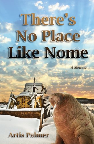 There's No Place Like Nome [Paperback]