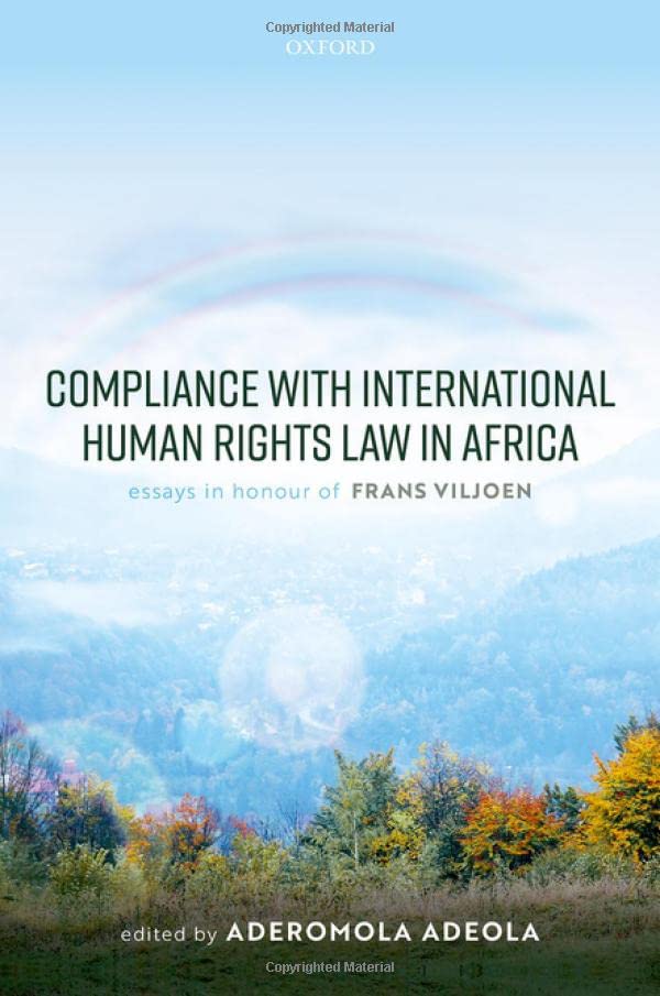 Compliance with International Human Rights Law in Africa: Essays in Honour of Fr [Hardcover]