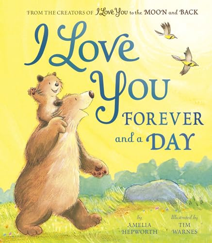 I Love You Forever and a Day [Hardcover]