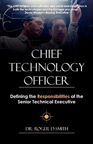 Chief Technology Officer Defining The Responsibilities Of The Senior Technical  [Paperback]