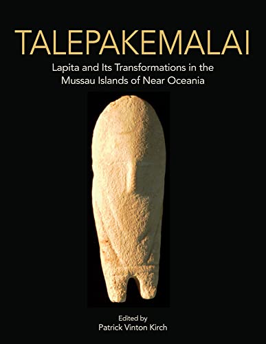 Talepakemalai Lapita and Its Transformations in the Mussau Islands of Near Ocea [Hardcover]