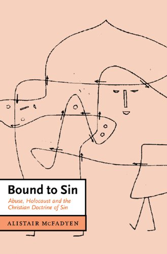 Bound to Sin Abuse, Holocaust and the Christian Doctrine of Sin [Hardcover]