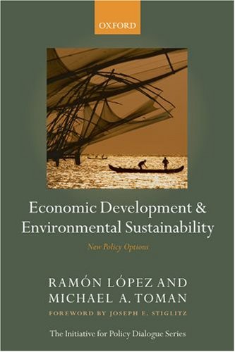 Economic Development and Environmental Sustainability New Policy Options [Hardcover]