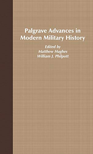 Palgrave Advances in Modern Military History [Hardcover]
