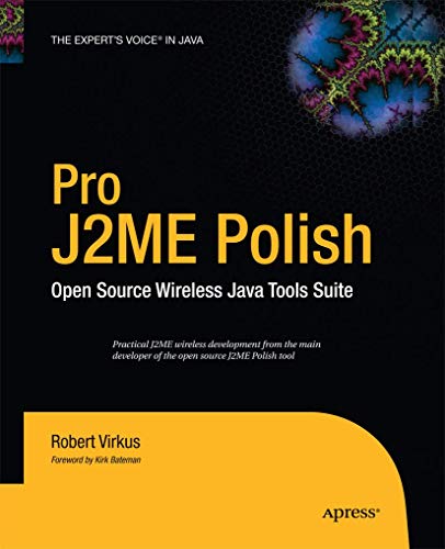 Pro J2ME Polish Open Source Wireless Java Tools Suite [Paperback]
