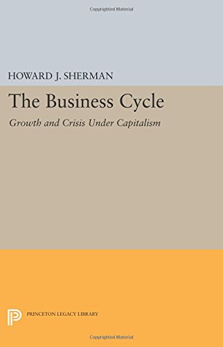 The Business Cycle Growth and Crisis under Capitalism [Paperback]