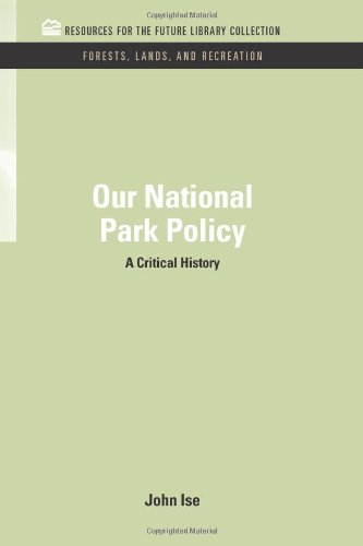 Our National Park Policy A Critical History [Hardcover]