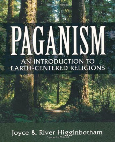 Paganism An Introduction To Earth- Centered Religions [Paperback]