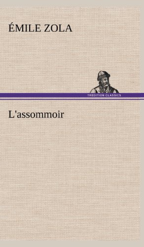 L'assommoir (french Edition) [Hardcover]