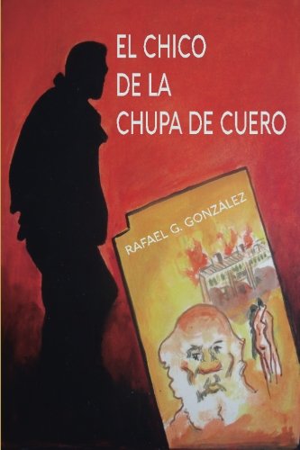 El Chico De La Chupa De Cuero (spanish Edition) [Paperback]