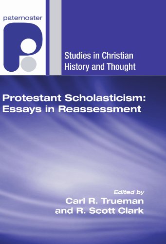 Protestant Scholasticism  Essays in Reassessment [Paperback]