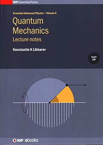 Quantum Mechanics Lecture Notes [Hardcover]
