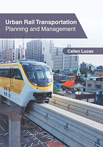 Urban Rail Transportation Planning and Management [Hardcover]