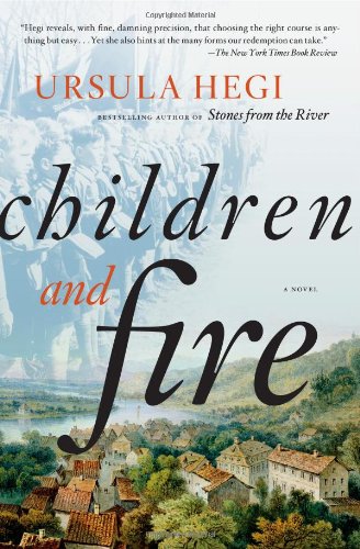 Children and Fire A Novel [Paperback]