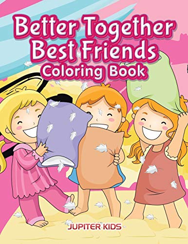 Better Together. Best Friends Coloring Book [Paperback]