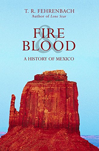 Fire &amp Blood A History of Mexico [Paperback]