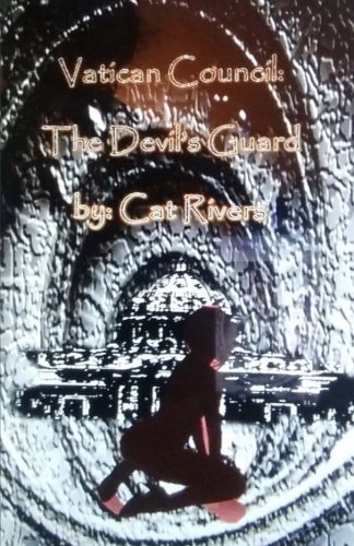 Vatican Council The Devil's Guard (vatican Chronicles) (volume 1) [Paperback]