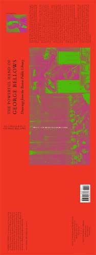 The Powerful Hand Of George Bellows Drawings From The Boston Public Library [Paperback]