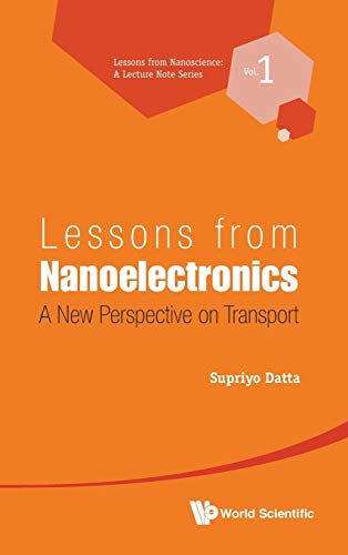 Lessons From Nanoelectronics A New Perspective On Transport (lessons From Nanoe [Hardcover]