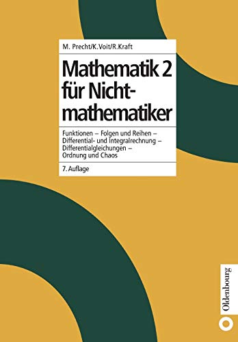 Mathematik 2 Fr Nichtmathematiker  Funktionen - Folgen und Reihen - Differenti [Paperback]