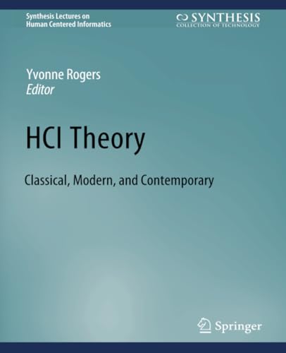 HCI Theory Classical, Modern, and Contemporary [Paperback]