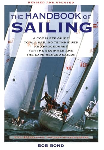 The Handbook Of Sailing A Complete Guide to All Sailing Techniques and Procedur [Paperback]