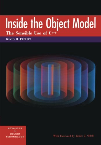 Inside the Object Model The Sensible Use of C++ [Paperback]