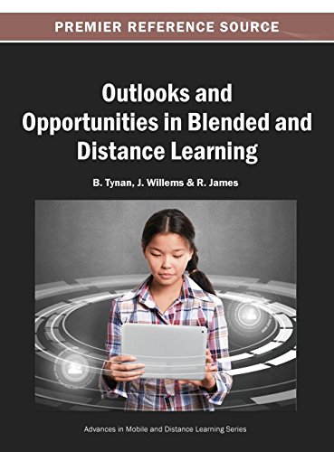 Outlooks and Opportunities in Blended and Distance Learning [Hardcover]