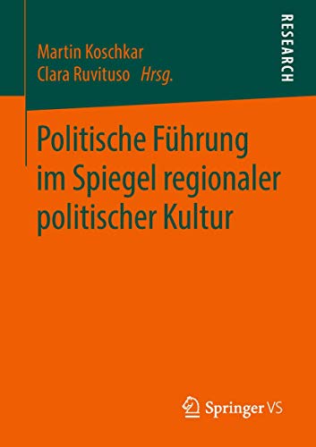 Politische Fhrung im Spiegel regionaler politischer Kultur [Paperback]