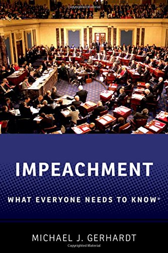 Impeachment: What Everyone Needs to Know? [Paperback]