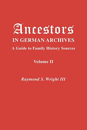 Ancestors In German Archives. Volume Ii [Paperback]