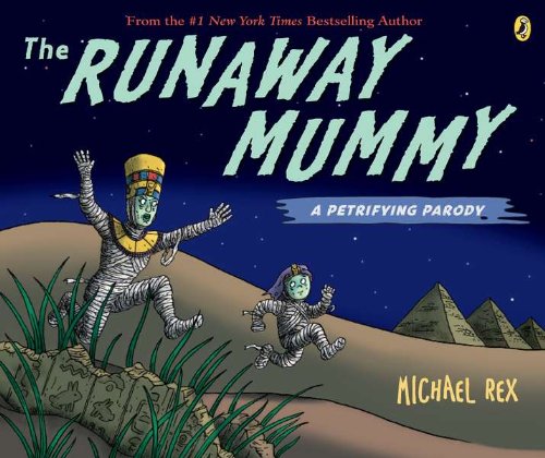 Runaway Mummy a Petrifying Parody [Paperback]