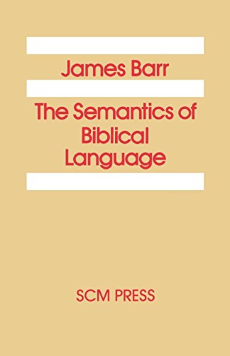 The Semantics Of Biblical Language [Paperback]