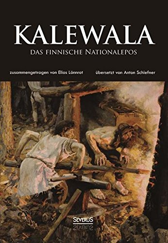 Kalewala, Das Finnische Nationalepos (german Edition) [Paperback]