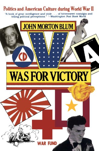 V Was for Victory Politics and American Culture During World War II [Paperback]