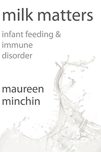 Milk Matters Infant Feeding & Immune Disorder [Hardcover]