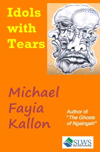 Idols with Tears [Paperback]