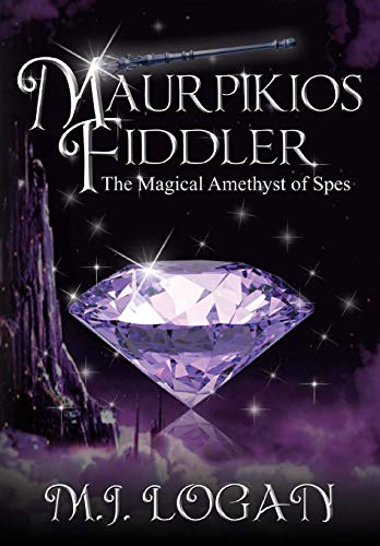 Maurpikios Fiddler The Magical Amethyst Of Spes [Hardcover]