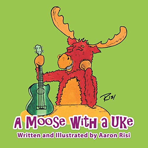 Moose with a Uke [Paperback]