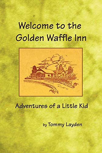 Welcome to the Golden Waffle Inn [Paperback]