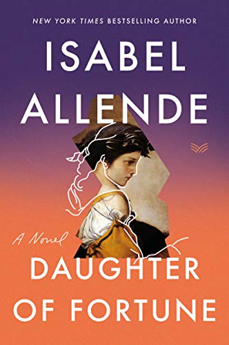 Daughter of Fortune A Novel [Paperback]